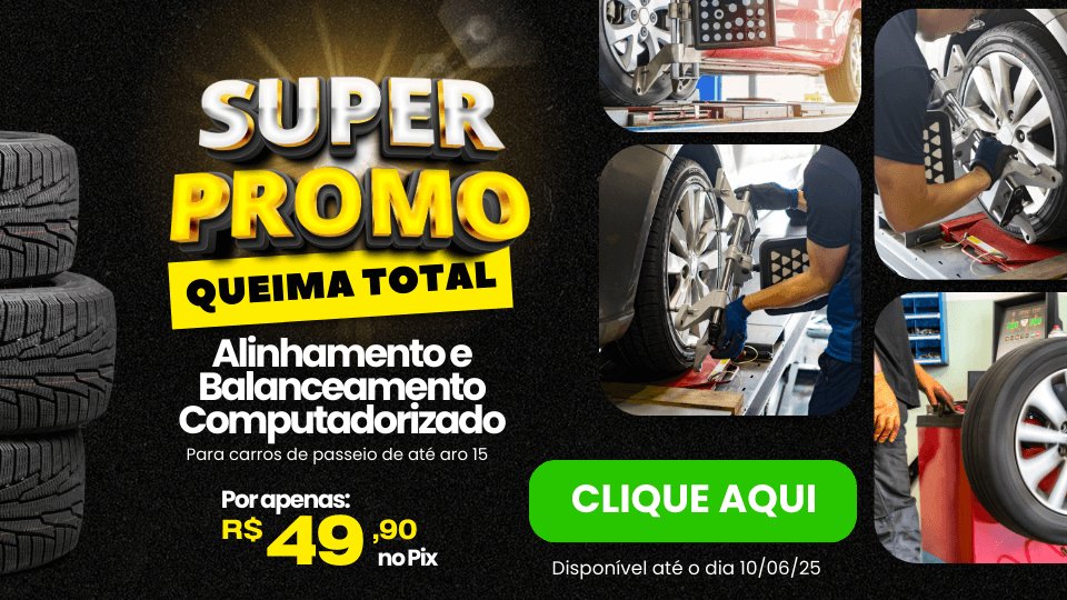 Promoção Alinhamento e Balanceamento